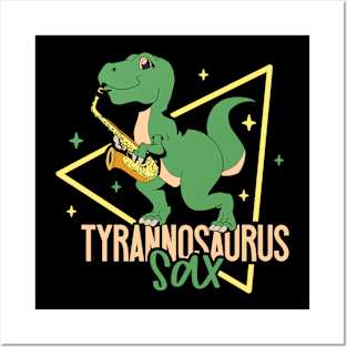 Tyrannosaurus Sax - TREX on the saxophone Posters and Art